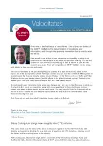 Cannot read this email? Click here  November 2012 Welcome to the first issue of Velocitates! One of the core tenets of the SWIFT Institute is the dissemination of knowledge and