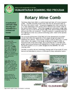 UNITED STATES DEPARTMENT OF DEFENSE  HUMANITARIAN DEMINING R&D PROGRAM Rotary Mine Comb A mechanical