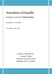 Mohandas Karamchand Gandhi / Ganesh Shankar Vidyarthi / Gandhism / Hunting the Lion–An eyewitness record of 1922 trial of Mahatma Gandhiji / Vaikom Satyagraha / Indian people / Indian independence activists / India