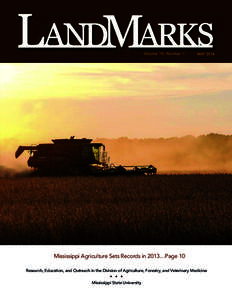 Volume 10, Number 1  MAY 2014 Mississippi Agriculture Sets Records in 2013…Page 10 Research, Education, and Outreach in the Division of Agriculture, Forestry, and Veterinary Medicine