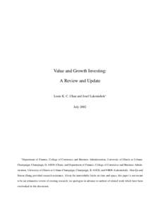 Value and Growth Investing: A Review and Update Louis K. C. Chan and Josef Lakonishok∗ July 2002  ∗