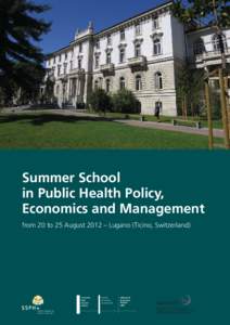 Summer School in Public Health Policy, Economics and Management from 20 to 25 August 2012 – Lugano (Ticino, Switzerland)  Facoltà