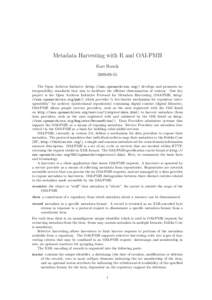 Metadata Harvesting with R and OAI-PMH Kurt Hornik[removed]The Open Archives Initiative (http://www.openarchives.org/) develops and promotes interoperability standards that aim to facilitate the efficient disseminatio