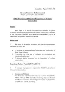 Committee Paper NCSC 4/05 Advisory Council on the Environment Nature Conservation Subcommittee Public Awareness and Education Programmes on Wetland Conservation