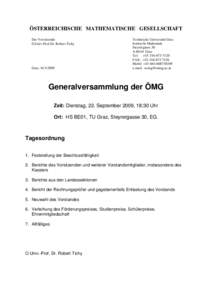 ÖSTERREICHISCHE MATHEMATISCHE GESELLSCHAFT Der Vorsitzende O.Univ.Prof.Dr. Robert Tichy Graz, 