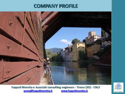 COMPANY PROFILE  Foppoli Moretta e Associati consulting engineers - Tirano (SO) - ITALY   www.foppolimoretta.it