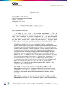 CTIA March 31, 2013 Stolen Smartphones Status Update  March 31, 2013 Chairman Julius Genachowski Federal Communications Commission