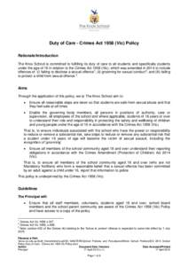 Duty of Care - Crimes ActVic) Policy Rationale/Introduction The Knox School is committed to fulfilling its duty of care to all students and specifically students under the age of 16 in relation to the Crimes Act 1