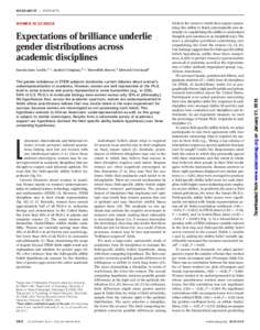 WOMEN IN SCIENCE  Expectations of brilliance underlie gender distributions across academic disciplines Sarah-Jane Leslie,1*† Andrei Cimpian,2*† Meredith Meyer,3 Edward Freeland4