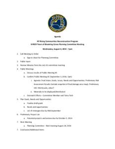 Agenda NY Rising Communities Reconstruction Program NYRCR Town of Blooming Grove Planning Committee Meeting Wednesday, August 6, 2014 – 5pm 1. Call Meeting to Order a. Sign-in sheet for Planning Committee