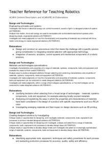 Teacher Reference for Teaching Robotics ACARA Content Descriptors and ACARA/RCJA Elaborations   Design and Technologies  Engineering principles and systems  Investigate how forces or electrical energy can 