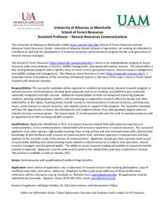 University of Arkansas at Monticello / Natural resource management / Natural resource / Academia / University of Arkansas at Monticello School of Forest Resources / University of Arkansas at Monticello School of Mathematical and Natural Sciences / American Association of State Colleges and Universities / Great American Conference / North Central Association of Colleges and Schools