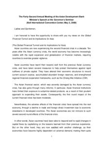 The Forty-Second Annual Meeting of the Asian Development Bank Minister’s Speech at the Governor’s Seminar (Bali International Convention Center, May 3, 2009) Ladies and Gentlemen, I am honored to have the opportunity