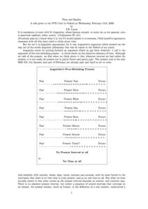 Time and Reality A talk given to the PPE Club in Oxford on Wednesday, February 11th, 2009 by J.R. Lucas It is mandatory to start with St Augustine, whose famous remark: si nemo me ex me quaerat, scio; si quaerenti explic