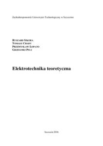 Zachodniopomorski Uniwersytet Technologiczny w Szczecinie  RYSZARD SIKORA TOMASZ CHADY PRZEMYSŁAW ŁOPATO GRZEGORZ PSUJ