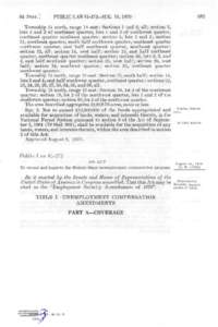 84 STAT. ]  PUBLIC LAW[removed]AUG. 10, 1970 Township 14 north, range 18 east: Sections 1 and 2, all; section 3, lots 1 and 2 of northeast quarter, lots 1 and 2 of northwest quarter,