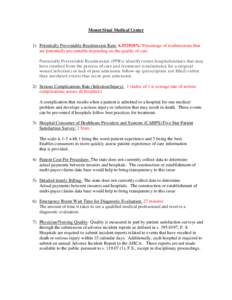 Mount Sinai Medical Center  1) Potentially Preventable Readmission Rate: %: Percentage of readmissions that are potentially preventable depending on the quality of care Potentially Preventable Readmission (PPRs) 