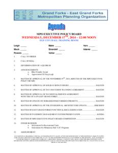 MPO EXECUTIVE POLICY BOARD  WEDNESDAY, DECEMBER 17TH, 2014 – 12:00 NOON EGF CITY HALL TRAINING ROOM Leigh _____