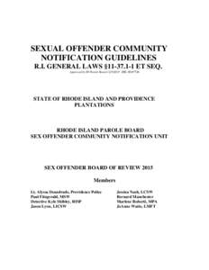 SEXUAL OFFENDER COMMUNITY NOTIFICATION GUIDELINES R.I. GENERAL LAWS §ET SEQ. Approved by RI Parole BoardERL ID #7726  STATE OF RHODE ISLAND AND PROVIDENCE