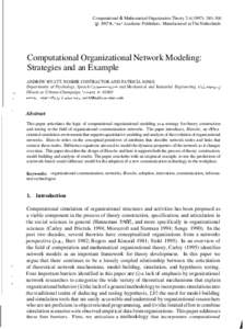 Computational & Mathematical Organization Theory 2:):  @ 1997 Kluwer Academic Publishers. Manufactured in The Netherlands Computational Organizational Network Modeling: Strategies and an Example ,,
