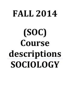 FALL[removed]SOC) Course descriptions SOCIOLOGY