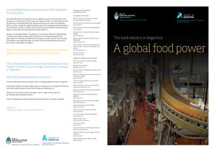 A consolidated and innovative industry offering benefits for the investor FOOD INDUSTRY IN ARGENTINA: INFORMATION SOURCES GOVERNMENT INSTITUTIONS