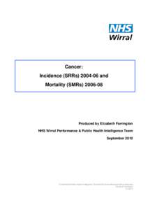 Medicine / Medical statistics / Liverpool City Region / Metropolitan boroughs / Merseyside / Epidemiology of cancer / Mortality rate / Halton / Standardized mortality ratio / Local government in the United Kingdom / Local government in England / Epidemiology