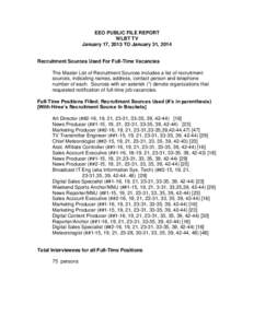 EEO PUBLIC FILE REPORT WLBT TV January 17, 2013 TO January 31, 2014 Recruitment Sources Used For Full-Time Vacancies The Master List of Recruitment Sources includes a list of recruitment