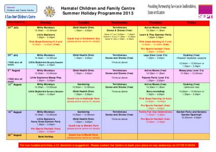Hamstel Children and Family Centre Summer Holiday Programme 2013 Hamstel Children and Family Centre