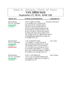 Dana D. Johnson, Clerk of Court TAX DEED SALE September 27, 2011– 11:00 AM APPLICANT