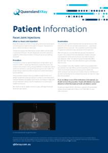 Patient Information Facet Joint Injections What is a Facet Joint Injection? Examination