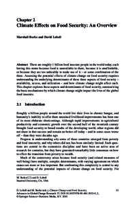 Chapter 2  Climate Effects on Food Security: An Overview Marshall Burke and David Lobell  Abstract There are roughly 1 billion food insecure people in the world today, each