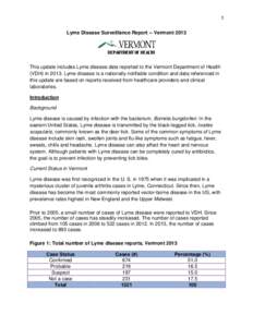 1  Lyme Disease Surveillance Report -- Vermont 2013 DEPARTMENT OF HEALTH DEPARTMENT OF HEALTH