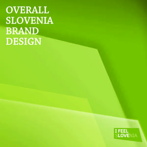 Slovenia Brand | Overall Brand Delogo  Introduction The Overall Slovenia Brand Design manual, Version 1, comprises two main parts.