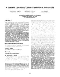 A Scalable, Commodity Data Center Network Architecture Mohammad Al-Fares Alexander Loukissas  Amin Vahdat