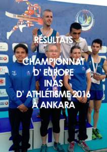 RÉSULTATS CHAMPIONNAT D’ EUROPE INAS D’ ATHLÉTISME 2016 À ANKARA