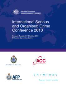 Government / Australian Federal Police / Australian Capital Territory / Australian Institute of Criminology / Simon Overland / Organised crime in Australia / Serious Organised Crime Agency / Transnational organized crime / Organized crime / Crime in Australia / Crime / Law enforcement