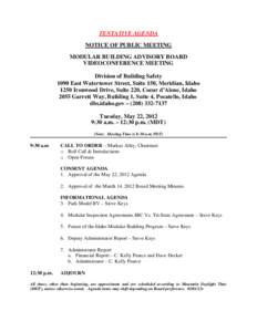 TENTATIVE AGENDA NOTICE OF PUBLIC MEETING MODULAR BUILDING ADVISORY BOARD VIDEOCONFERENCE MEETING Division of Building Safety 1090 East Watertower Street, Suite 150, Meridian, Idaho