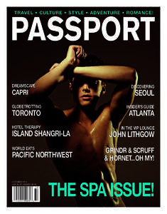 October 2014 Cover_Passport Cover Mar:44 PM Page 1  TRAVEL • CULTURE • STYLE • ADVENTURE • ROMANCE! PASSPORT DREAMSCAPE