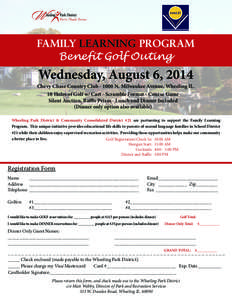 FAMILY LEARNING PROGRAM Benefit Golf Outing Wednesday, August 6, 2014  Chevy Chase Country Club[removed]N. Milwaukee Avenue, Wheeling IL.