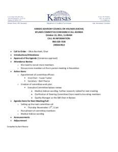 KANSAS ADVISORY COUNCIL ON HIV/AIDS (KACHA) BYLAWS COMMITTEE CONFERENCE CALL AGENDA October 13, 2011, 11:00AM CALL IN INFORMATION: [removed][removed]