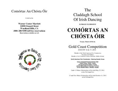Comórtas An Chósta Óir Is held at the Warner Center Marriott[removed]Oxnard Street Woodland Hills, CA