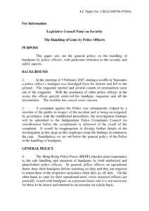 LC Paper No. CB[removed]) For Information Legislative Council Panel on Security The Handling of Guns by Police Officers PURPOSE This paper sets out the general policy on the handling of