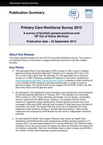 Information Services Division  Publication Summary Primary Care Workforce Survey 2013 A survey of Scottish general practices and