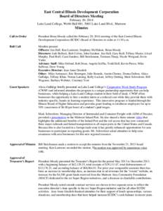 East Central Illinois Development Corporation Board of Directors Meeting February 20, 2014 Lake Land College, Webb Hall 081, 5001 Lake Land Blvd., Mattoon  Minutes