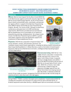 SECDEF / SECNAV FY2014 ENVIRONMENTAL AWARD NOMINATION NARRATIVE, ENVIRONMENTAL QUALITY - INDUSTRIAL INSTALLATION MARINE CORPS SUPPORT FACILITY BLOUNT ISLAND, JACKSONVILLE, FLORIDA INTRODUCTION  Mission. Marine Corps Supp