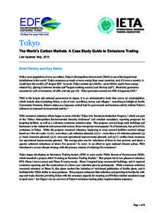    Tokyo The World’s Carbon Markets: A Case Study Guide to Emissions Trading Last Updated: May, 2013