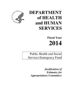 Medicine / Health / Biomedical Advanced Research and Development Authority / Office of the Assistant Secretary for Preparedness and Response / United States Department of Homeland Security / Nicole Lurie / National Health Security Strategy / Public health emergency / Emergency management / United States Department of Health and Human Services / United States Public Health Service / Government