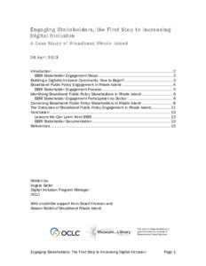 Engaging Stakeholders, the First Step to Increasing Digital Inclusion A Case Study of Broadband Rhode Island 26 April 2013 Introduction ....................................................................................