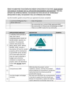 PRIOR TO SUBMITTING YOUR COMPLETED PROJECT APPLICATION TO THE STATE, PLEASE REVIEW THIS CHECKLIST TO ENSURE THAT ALL APPLICATION REQUIREMENTS HAVE BEEN MET. THIS WILL EXPEDITE THE APPROVAL PROCESS. THE QUICKER THE STATE 